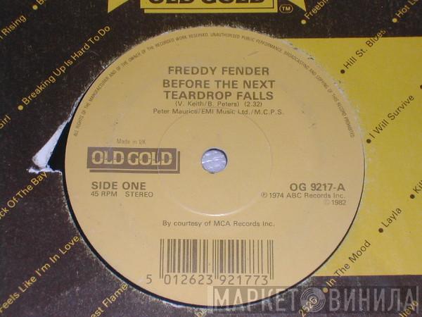 Freddy Fender  - Before The Next Teardrop Falls / Wasted Days And Wasted Nights