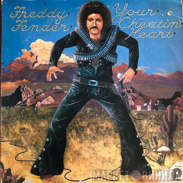  Freddy Fender   - "Your Cheating Heart"