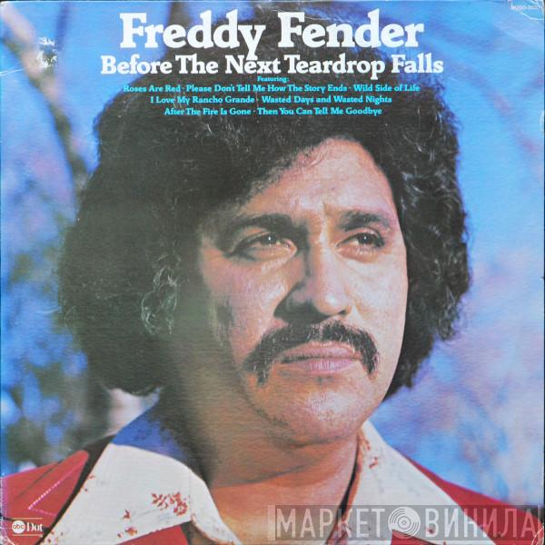 Freddy Fender  - Before The Next Teardrop Falls