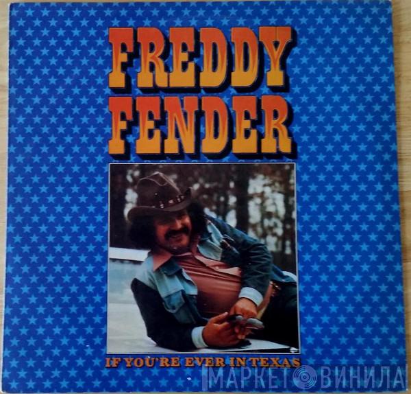 Freddy Fender  - If You're Ever In Texas