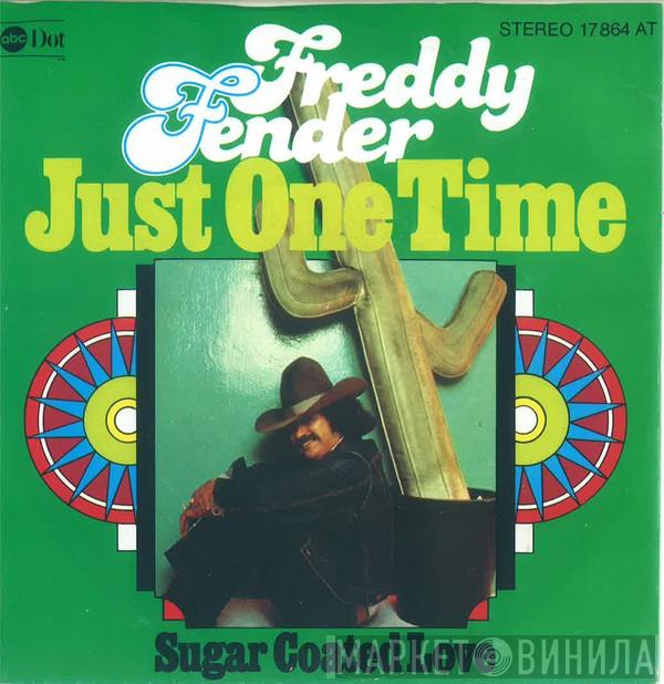 Freddy Fender  - Just OnTime
