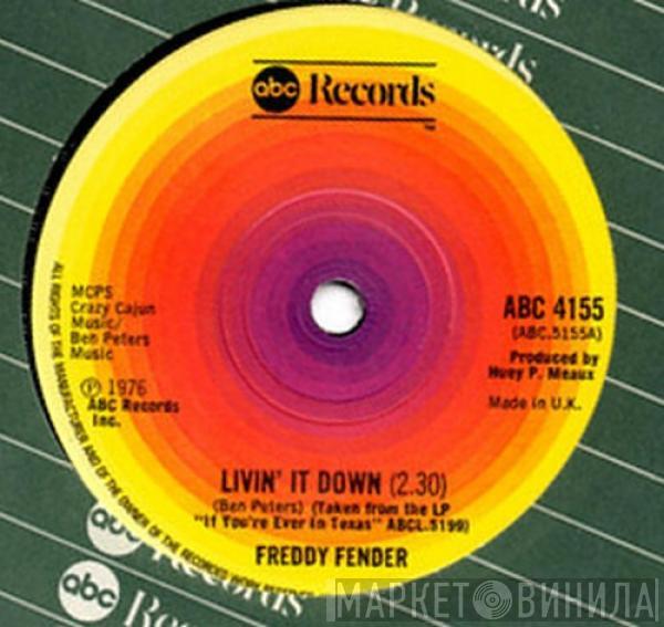 Freddy Fender  - Livin' It Down