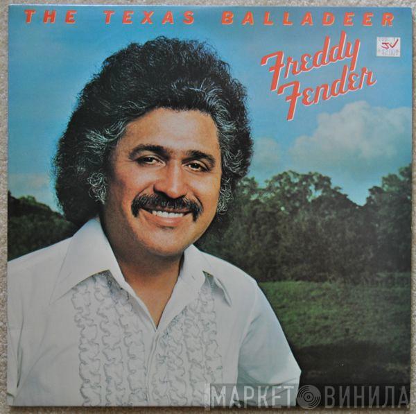 Freddy Fender  - The Texas Balladeer