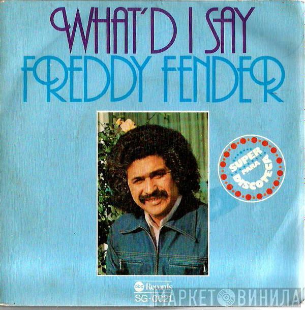 Freddy Fender  - What'd I Say