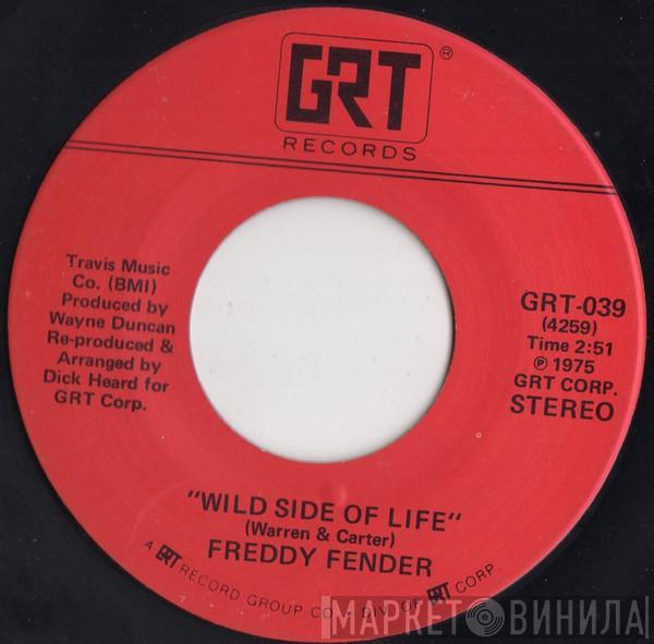 Freddy Fender  - Wild Side Of Life