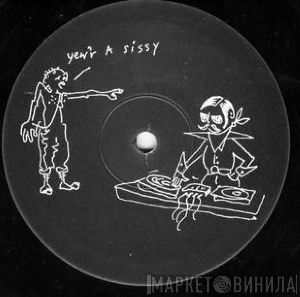 Freddy Fresh - Yew'r A Sissy 2