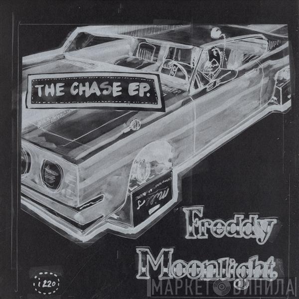 Freddy Moonlight - The Chase EP