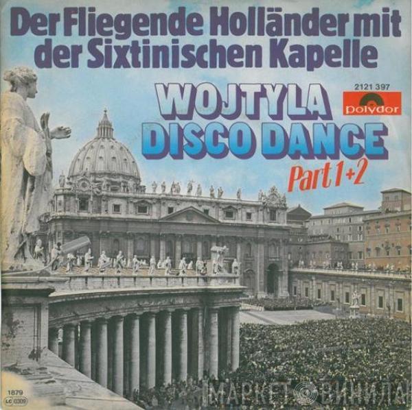 Freddy The Flying Dutchman And The Sistina Band - Wojtyla Disco Dance