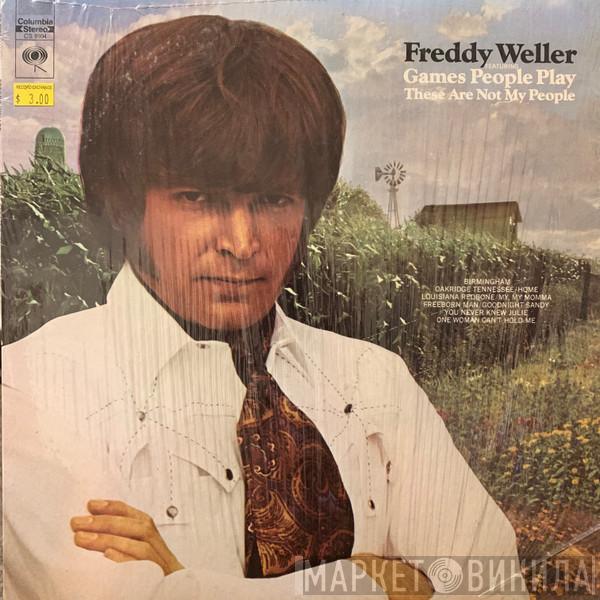 Freddy Weller - Games People Play/These Are Not My People