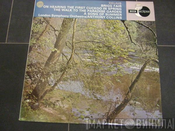 Frederick Delius, The London Symphony Orchestra, Anthony Collins  - Brigg Fair / On Hearing The First Cuckoo In Spring / The Walk To The Paradise Garden / A Song Of Summer