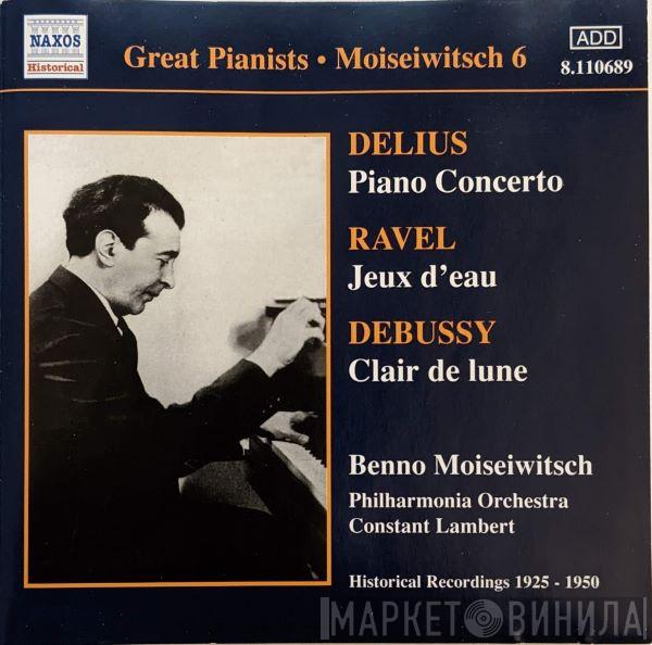 Frederick Delius, Maurice Ravel, Claude Debussy, Benno Moiseiwitsch - Moiseiwitsch 6