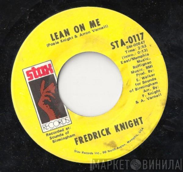 Frederick Knight - Lean On Me / I've Been Lonely For So Long