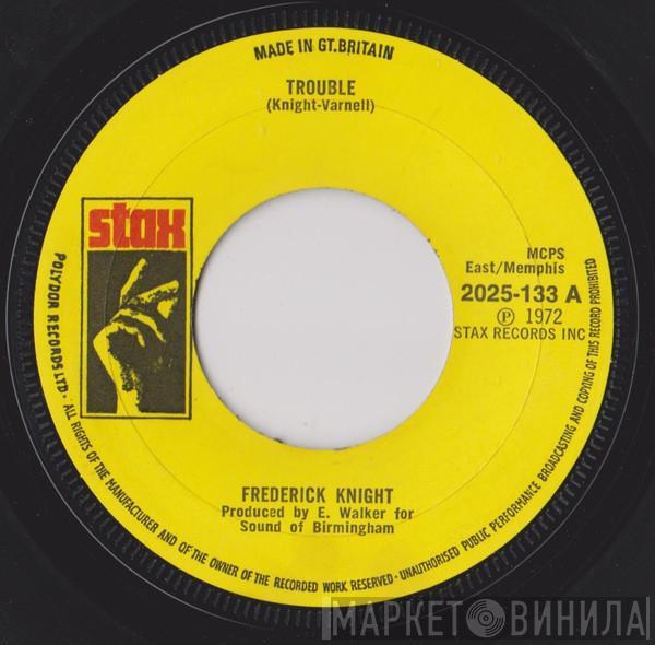 Frederick Knight - Trouble