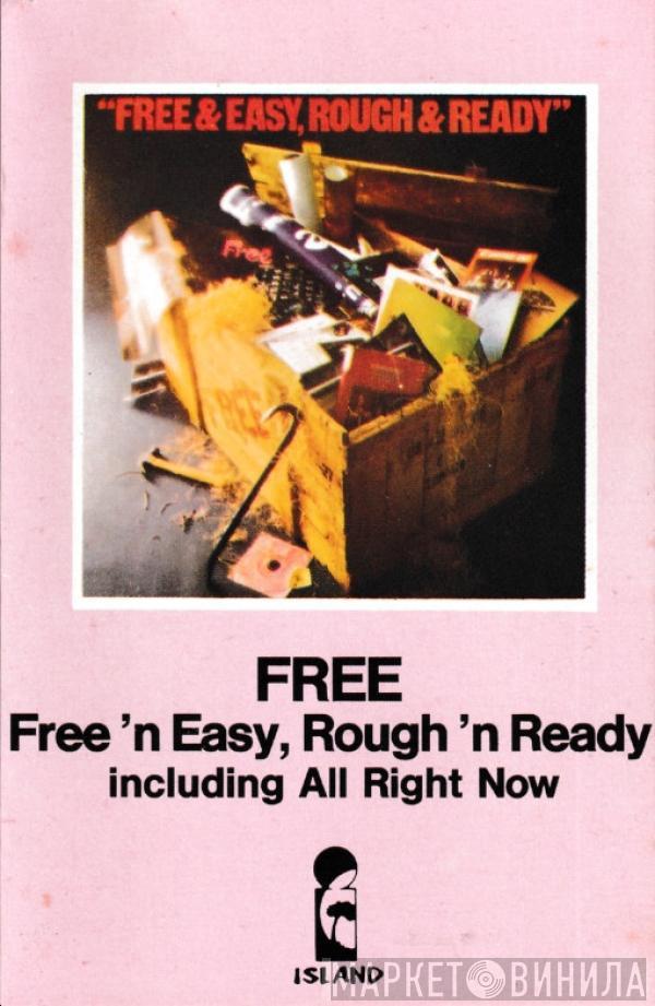 Free - Free 'N Easy, Rough 'N Ready