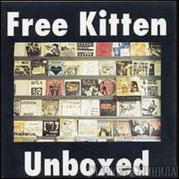 Free Kitten - Unboxed