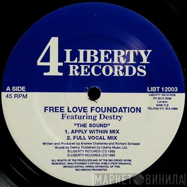 Free Love Foundation, Destry - The Sound