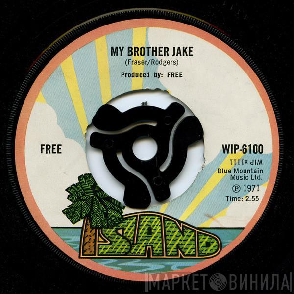 Free - My Brother Jake / Only My Soul