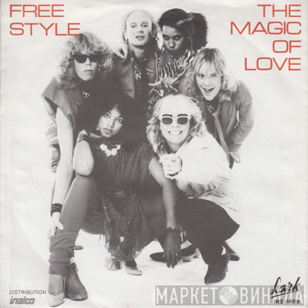 Free Style  - The Magic Of Love