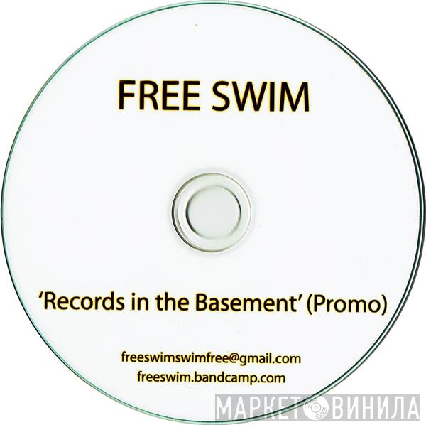 Free Swim - Records In The Basement