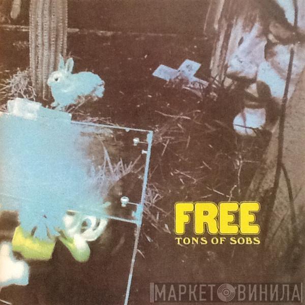 Free - Tons Of Sobs