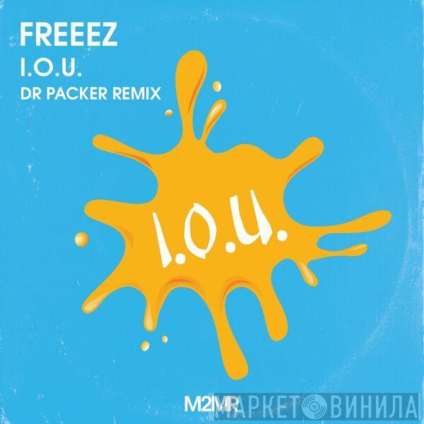  Freeez  - I.O.U. (Dr Packer Remix)