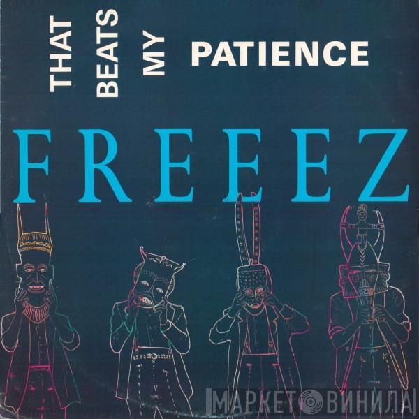 Freeez - That Beats My Patience