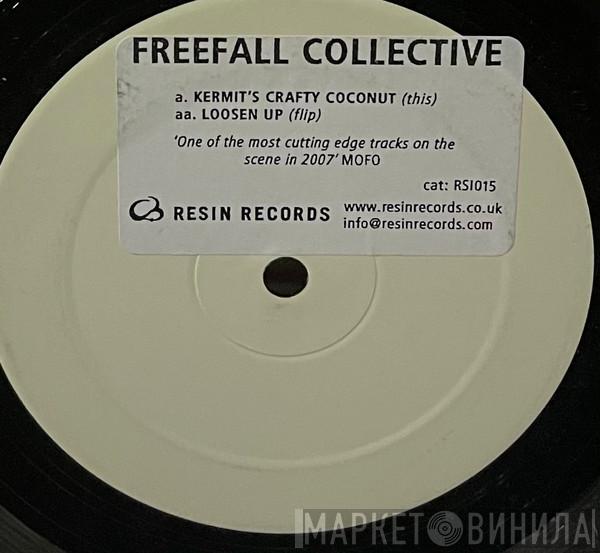Freefall Collective - Kermit's Crafty Coconut / Loosen Up