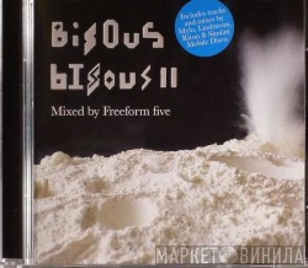 Freeform Five - Bisous Bisous II