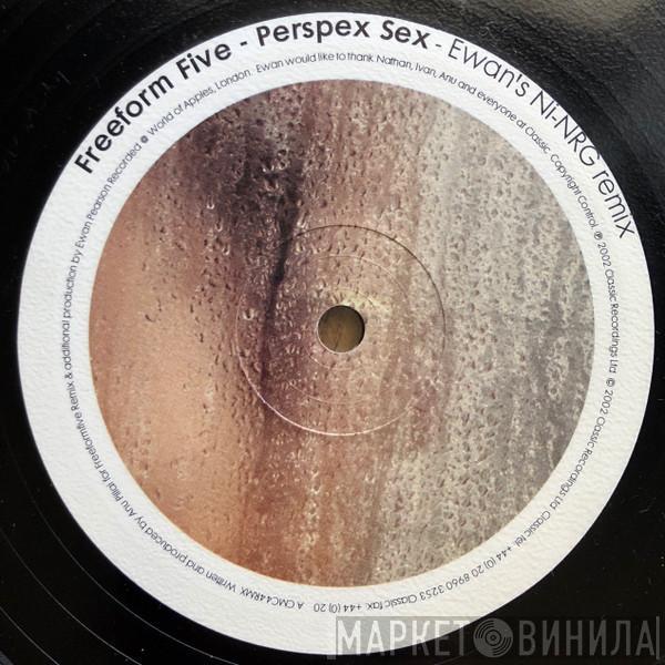  Freeform Five  - Perspex Sex (Remixes)