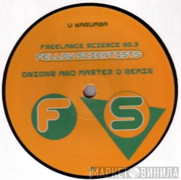 Freelance Science - U Karumba / I Karumba (Remixes)