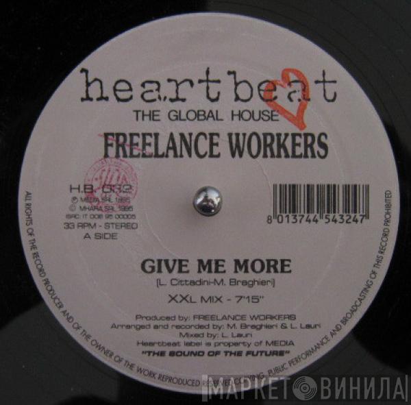 Freelance Workers - Give Me More