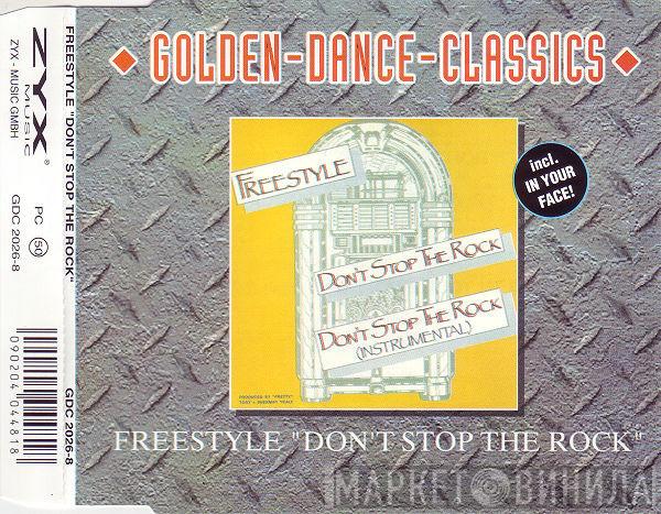  Freestyle  - Don't Stop The Rock