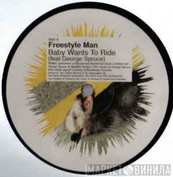 Freestyle Man - Baby Wants To Ride