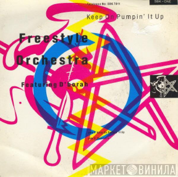 Freestyle Orchestra, D'Bora - Keep On Pumpin' It Up