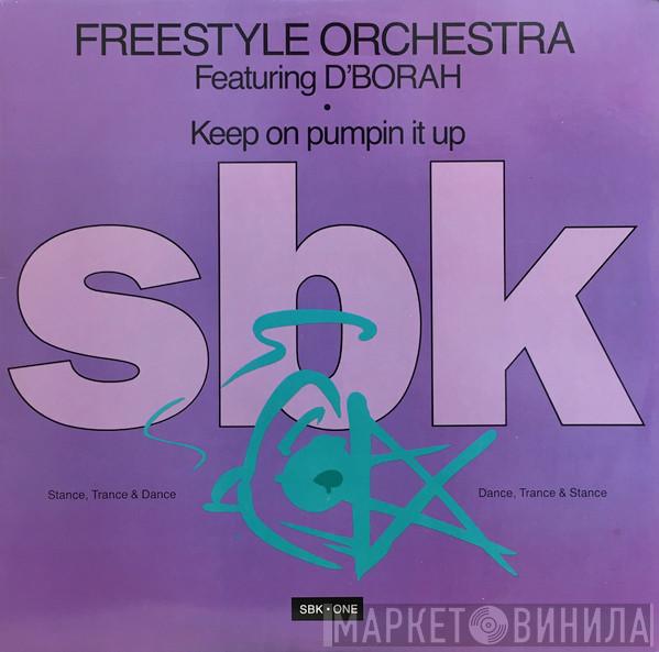 Freestyle Orchestra, D'Bora - Keep On Pumpin It Up