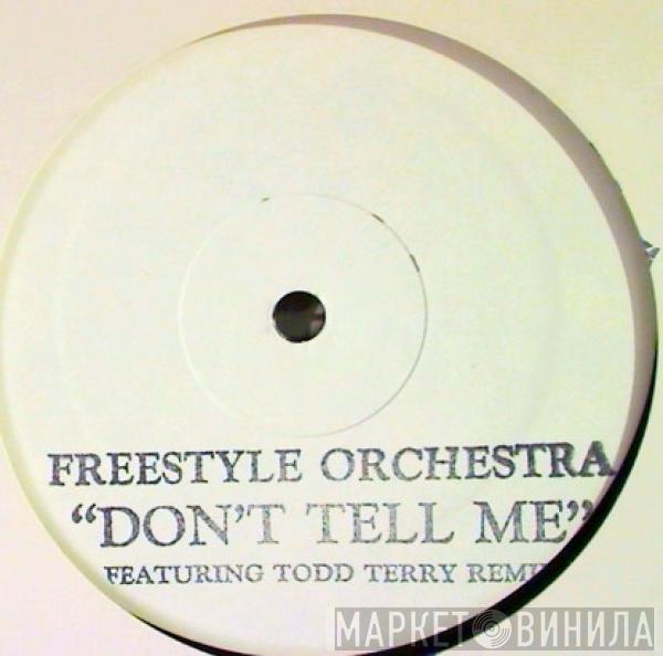  Freestyle Orchestra  - Don't Tell Me