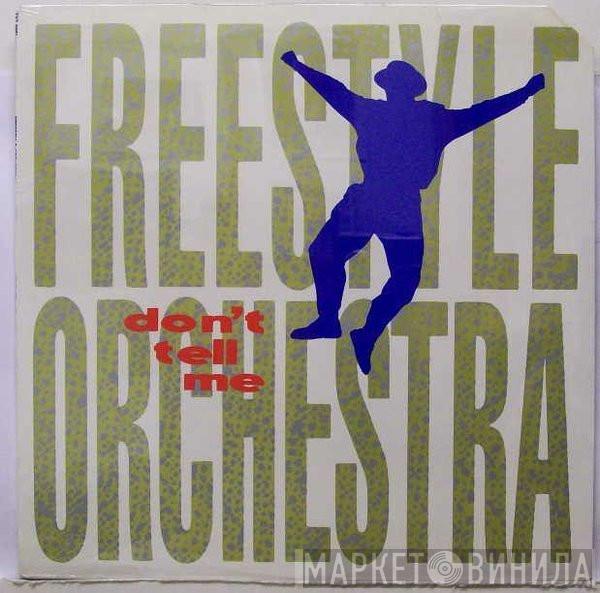  Freestyle Orchestra  - Don't Tell Me