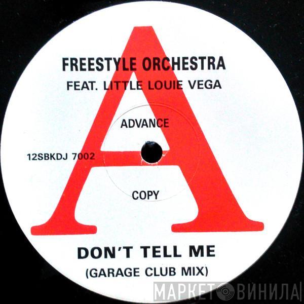 Freestyle Orchestra, Louie Vega - Don't Tell Me