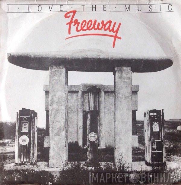 Freeway  - I Love The Music