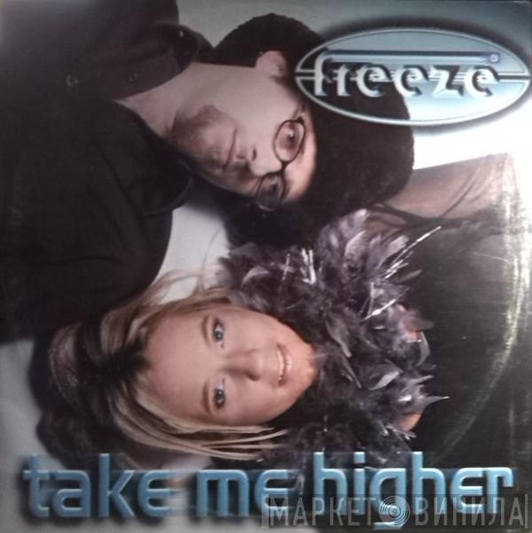 Freeze  - Take Me Higher