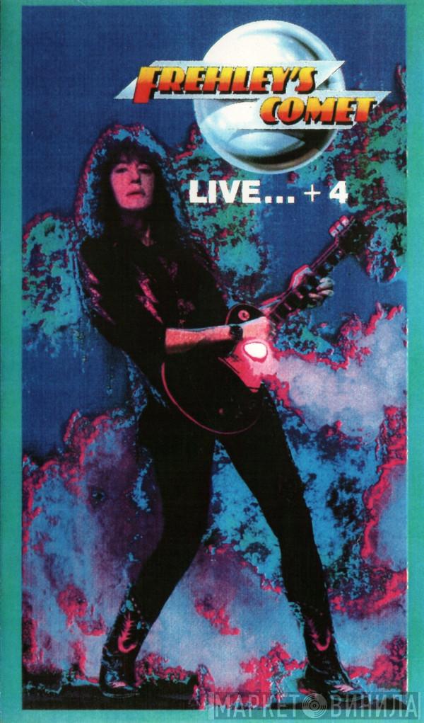 Frehley's Comet - LIVE... + 4