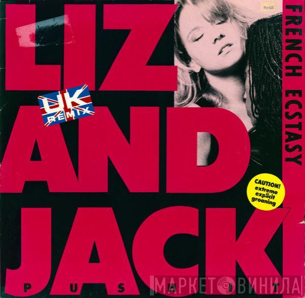 French Ecstasy - Liz And Jack (Push It) (UK Remix)