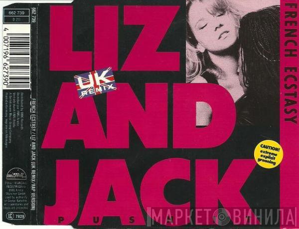  French Ecstasy  - Liz And Jack (Push It) (UK Remix)