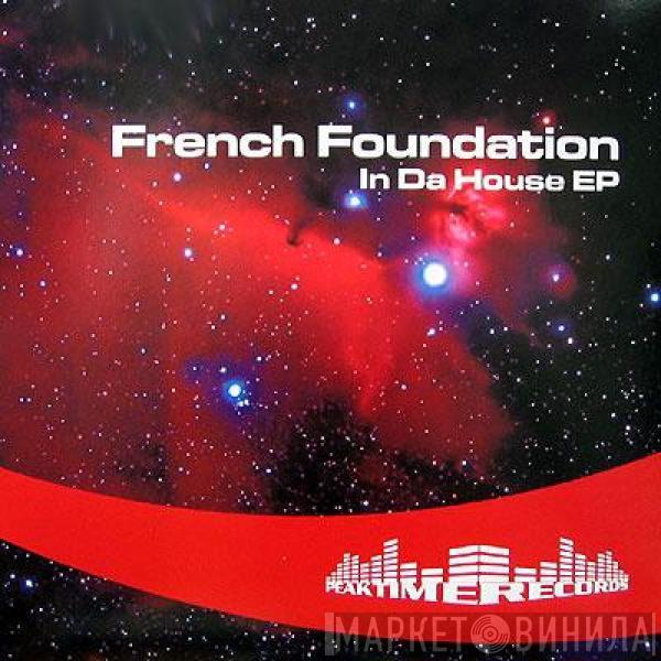 French Foundation - In Da House EP