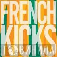 French Kicks - The Trial Of The Century