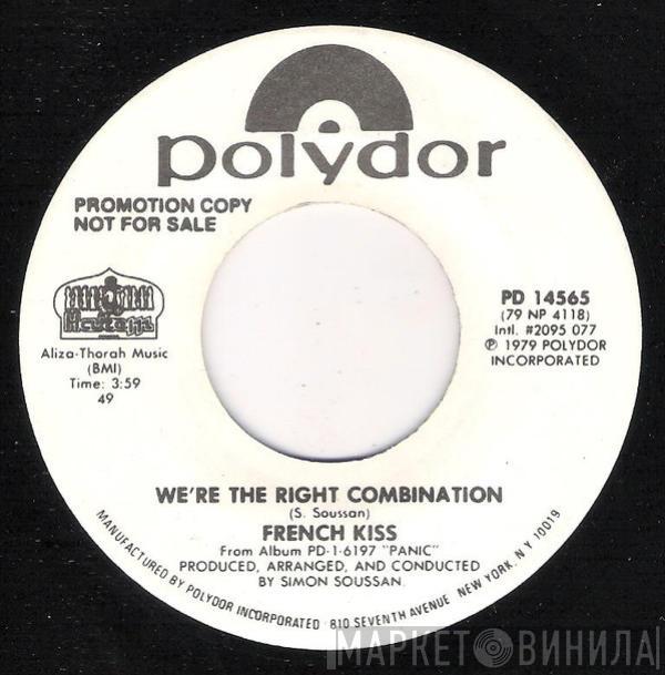 French Kiss  - We're The Right Combination