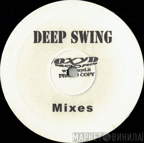Frenetiko, Deep Swing - Don't Look At Me (Deep Swing Mixes)