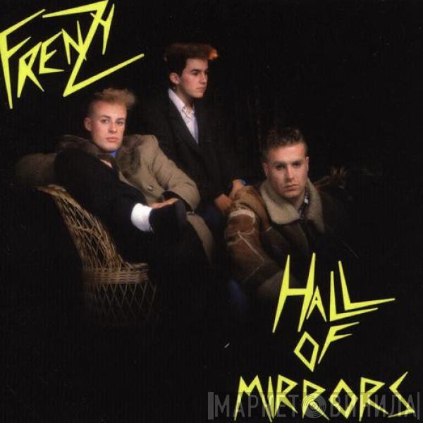 Frenzy  - Hall Of Mirrors
