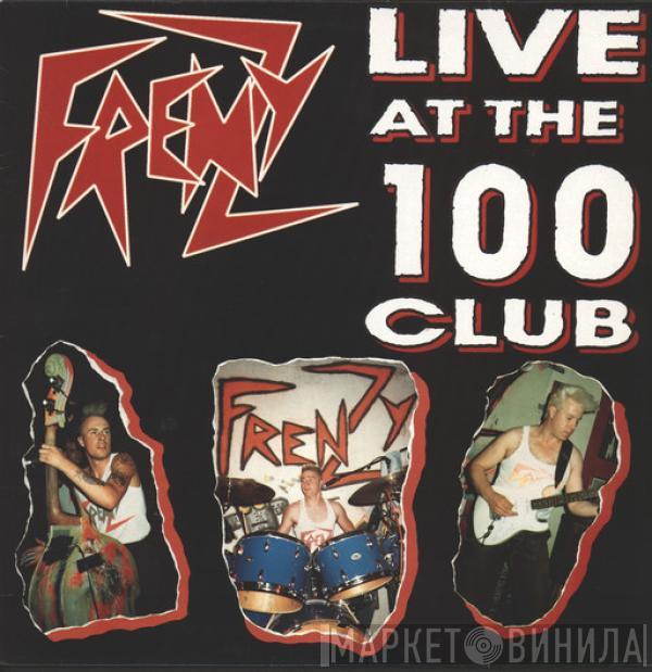 Frenzy  - Live At The 100 Club