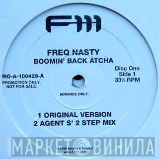 Freq Nasty - Boomin Back Atcha (Remixes)